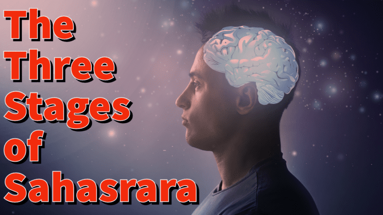 The Three Stages of Sahasrara