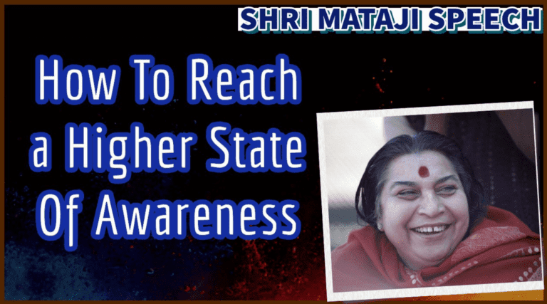 How To Reach a Higher State Of Awareness